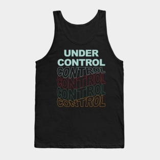 Under Control Tank Top